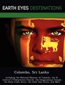Colombo Sri Lanka Including the National Museum of Colombo the St Andrew's Presbyterian Church the Gangaramaya Temple the Khan Clock Tower the Galle Face Green and More