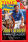 John F Kennedy The Making of a Leader