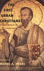 The First Urban Christians The Social World of the Apostle Paul