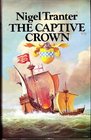 The Captive Crown