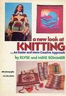 A New Look at Knittingan Easier and More Creative Approach