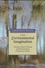 The Environmental Imagination Thoreau Nature Writing and the Formation of American Culture