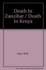 Death In Zanzibar / Death In Kenya