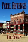 Fatal Revenge An Avalon Western