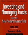 Investing and Managing Trusts Under the New Prudent Investor Rule A Guide for Trustees Investment Advisors and Lawyers