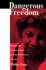 Dangerous Freedom Fusion and Fragmentation in Toni Morrison's Novels