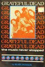 Grateful Dead The Music Never Stopped