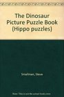 The Dinosaur Picture Puzzle Book