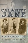 Calamity Jane A Reader's Guide