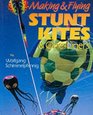 Making  Flying Stunt Kites