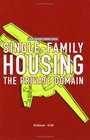 SingleFamily Housing The Private Domain