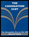 The Coronation Scot The streamline era on the LMS