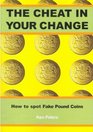 The Cheat in Your Change How to Spot Fake Pound Coins