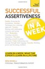 Successful Assertiveness in a Week A Teach Yourself Guide
