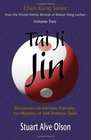 Tai Ji Jin Discourses on Intrinsic Energies for Mastery of SelfDefense Skills