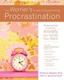 The Worrier's Guide to Overcoming Procrastination: Breaking Free from the Anxiety That Holds You Back