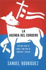 La agenda del Cordero Por que Jesus te llama a una vida de santidad y justicia