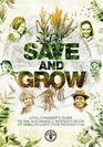 Save and Grow A Policy Makers Guide to the Sustainable Intensification of Smallholder Crop Production