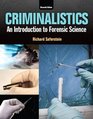 Criminalistics An Introduction to Forensic Science Plus MyCJLab with Pearson eText  Access Code Package