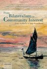 From Bilateralism to Community Interest Essays in Honour of Bruno Simma