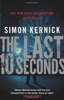 The Last 10 Seconds. Simon Kernick