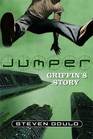 Griffin's Story (Jumper, Bk 3)