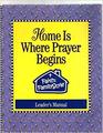 Faith Family Style Home Is Where Prayer Begins  Lender's Manual