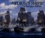 Nelson Ships A Trafalgar Tribute