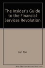 The insider's guide to the financial services revolution