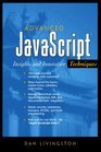 Advanced JavaScript Insights and Innovative Techniques