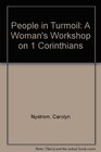People in Turmoil A Woman's Workshop on 1 Corinthians