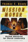 Mission Mover Beyond Education for Church Leadership