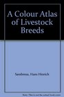 A Colour Atlas of Livestock Breeds