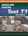 ASE Test Prep Medium/Heavy Duty Truck T1 Gasoline Engines