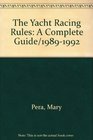 The Yacht Racing Rules A Complete Guide/19891992