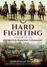 Hard Fighting A History of the Sherwood Rangers Yeomanry 1900  1946