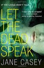 Let the Dead Speak (Maeve Kerrigan, Bk 7)