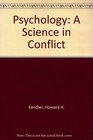 Psychology A Science in Conflict