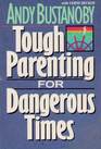 Tough Parenting for Dangerous Times
