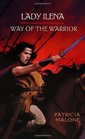 Lady Ilena Way of the Warrior