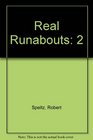 The Real Runabouts II