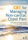 CBT for Managing Noncardiac Chest Pain An Evidencebased Guide