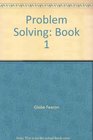 Problem Solving Book 1