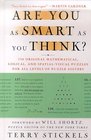 Are You as Smart as You Think  150 Original Mathematical Logical and SpatialVisual Puzzles for All Levels of Puzzle Solvers