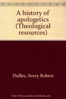 A history of apologetics