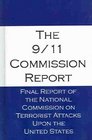 The 9/11 Commission Report Final Report Of The National Commission On Terrorist Attacks Upon The United States
