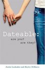 Dateable Are You Are They