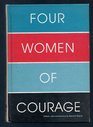 Four Women of Courage
