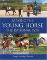 Making the Young Horse the Rational Way The Rational Way