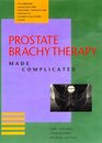Prostate Brachytherapy Made Complicated